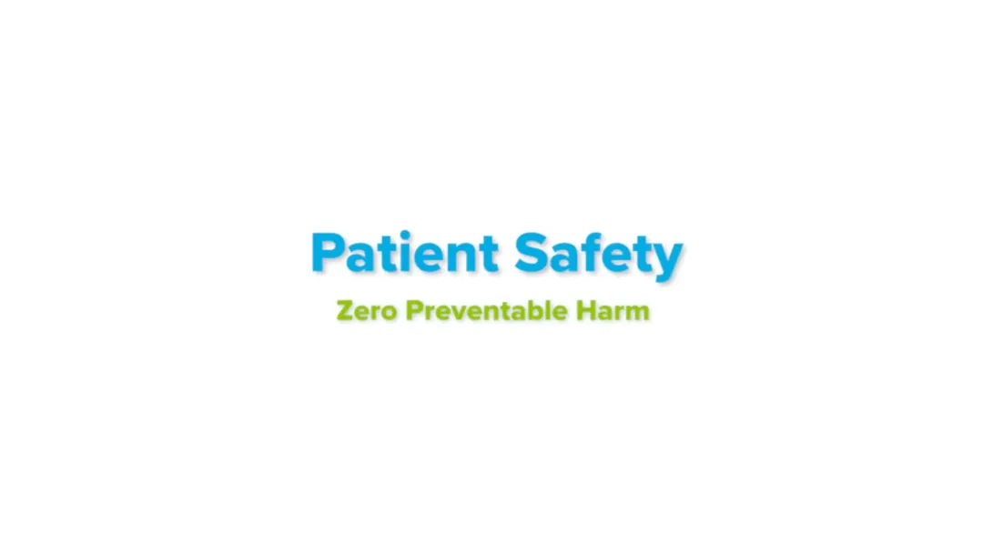 Graphic displaying the words "Patient Safety" above the tagline "Zero Preventable Harm" on a white background.