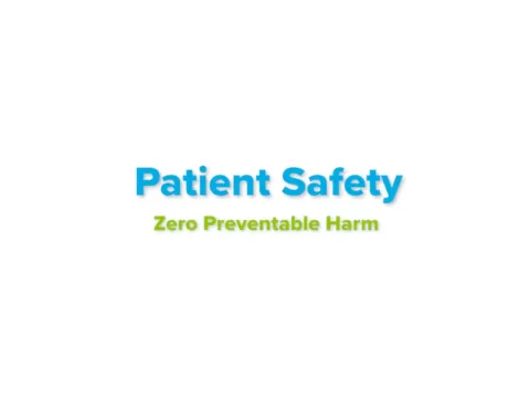 Graphic displaying the words "Patient Safety" above the tagline "Zero Preventable Harm" on a white background.